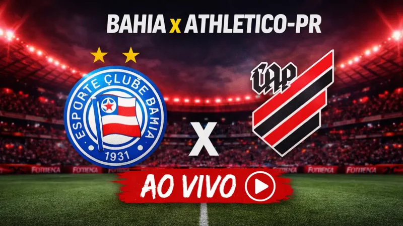 Onde assister Bahia x Athletico-PR: veja escalações do Brasileirão