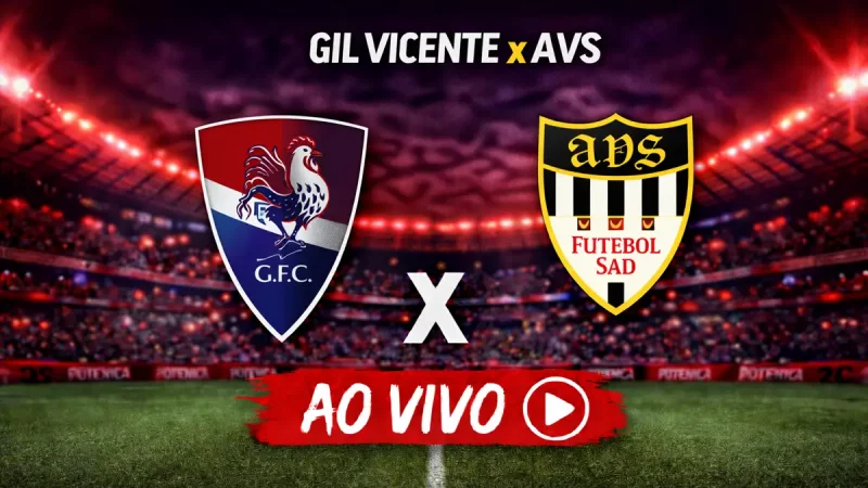 Onde assistir Gil Vicente x AVS Ao Vivo na Liga Portugal