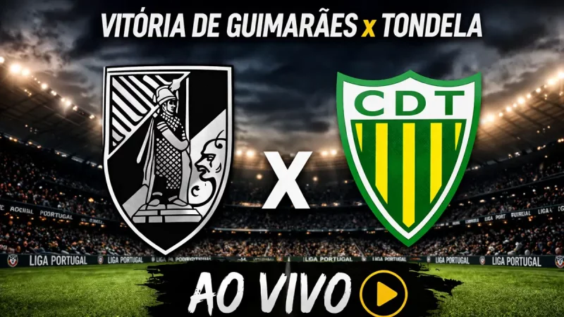 Onde assistir: Vitória de Guimarães x Tondela Ao Vivo